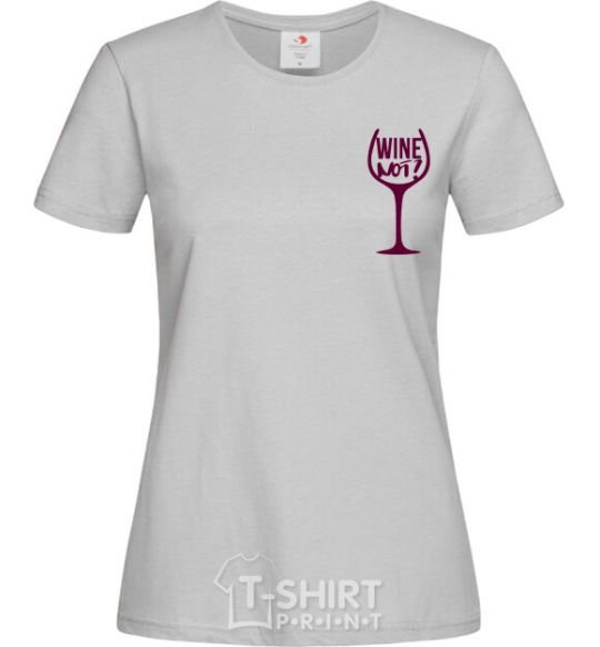 Women's T-shirt Wine not grey фото