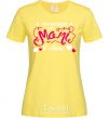 Women's T-shirt To the best mom in the world cornsilk фото