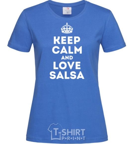 Women's T-shirt Keep calm and love salsa royal-blue фото