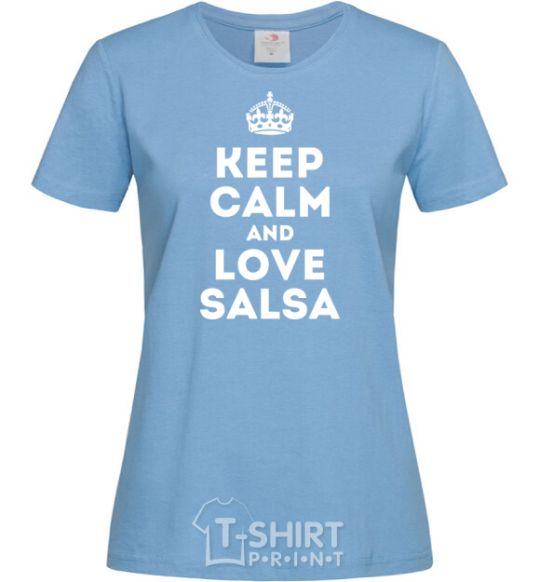 Women's T-shirt Keep calm and love salsa sky-blue фото