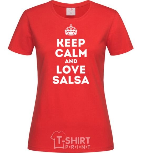 Women's T-shirt Keep calm and love salsa red фото