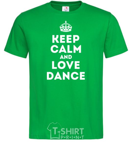 Мужская футболка Keep calm and love dance Зеленый фото
