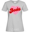 Женская футболка Books with heart Серый фото
