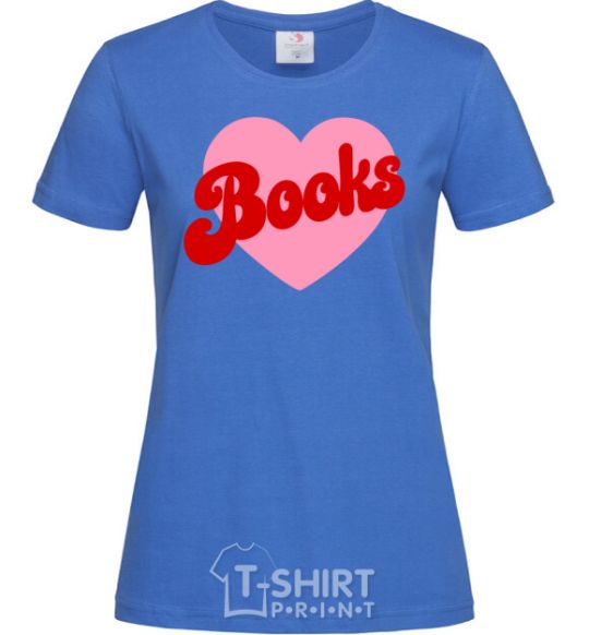 Женская футболка Books with heart Ярко-синий фото