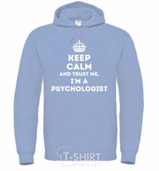 Men`s hoodie Keep calm and trust me i'm psychologist sky-blue фото