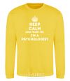 Sweatshirt Keep calm and trust me i'm psychologist yellow фото