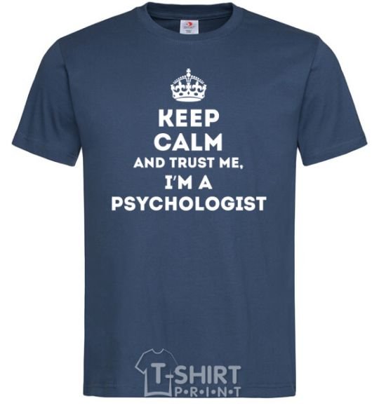 Men's T-Shirt Keep calm and trust me i'm psychologist navy-blue фото