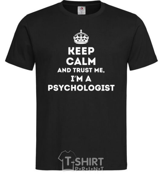 Men's T-Shirt Keep calm and trust me i'm psychologist black фото