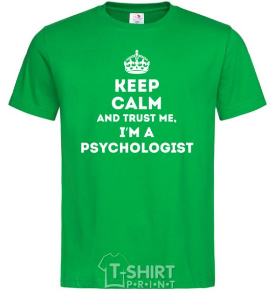 Men's T-Shirt Keep calm and trust me i'm psychologist kelly-green фото