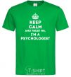 Men's T-Shirt Keep calm and trust me i'm psychologist kelly-green фото