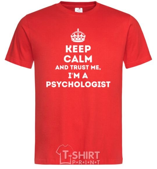 Men's T-Shirt Keep calm and trust me i'm psychologist red фото