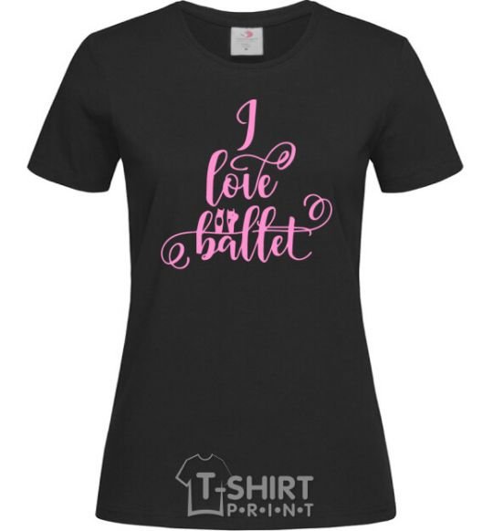 Женская футболка I love ballet с завитками Черный фото