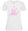 Women's T-shirt I love ballet with curls White фото