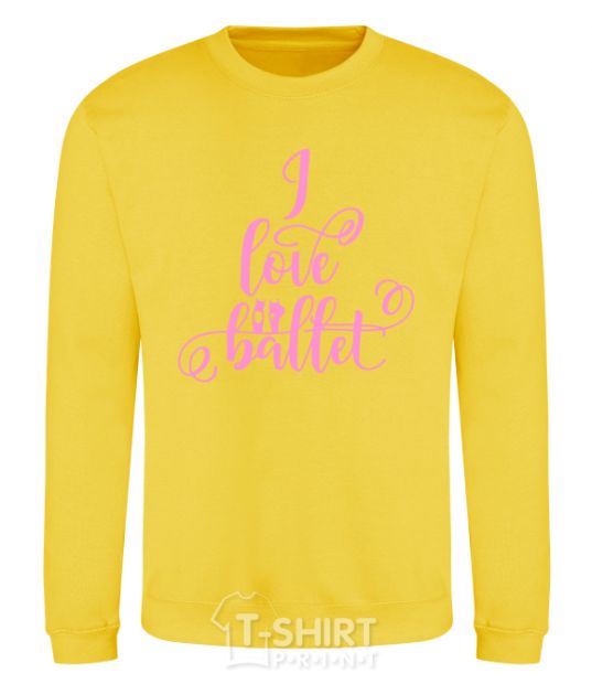 Sweatshirt I love ballet with curls yellow фото