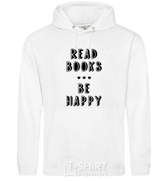 Мужская толстовка (худи) Read books, be happy Белый фото
