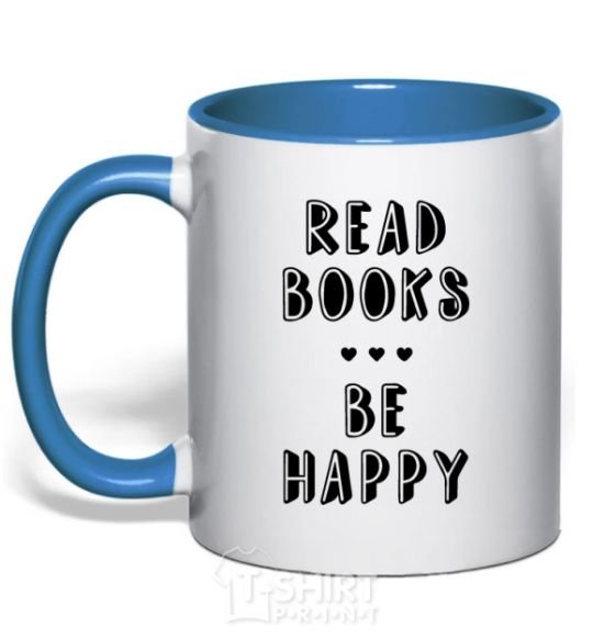 Mug with a colored handle Read books, be happy royal-blue фото