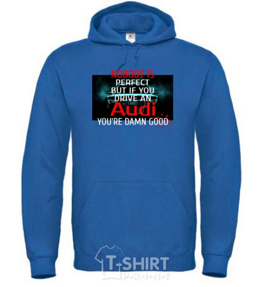 Men`s hoodie If you drive an audi royal фото