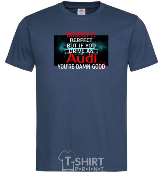 Men's T-Shirt If you drive an audi navy-blue фото