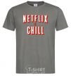 Men's T-Shirt Netflix and chill dark-grey фото