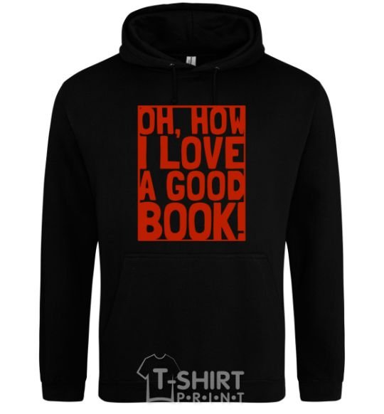 Men`s hoodie How i low a good book black фото