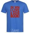 Men's T-Shirt How i low a good book royal-blue фото