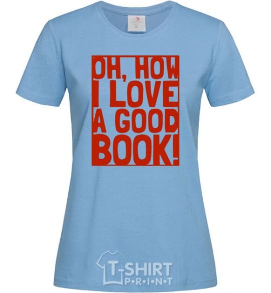 Женская футболка How i low a good book Голубой фото