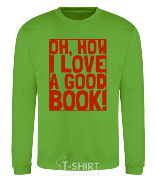 Sweatshirt How i low a good book orchid-green фото