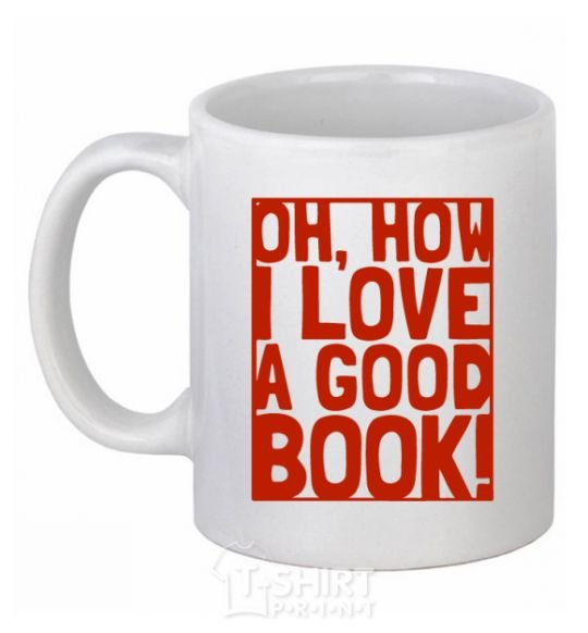 Ceramic mug How i low a good book White фото