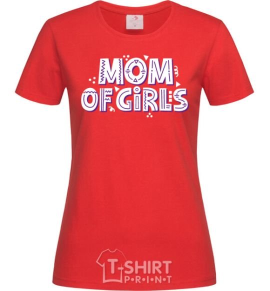 Женская футболка Mom of girls Красный фото