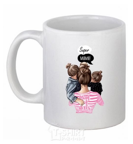 Ceramic mug SUPER MAMA of girls White фото