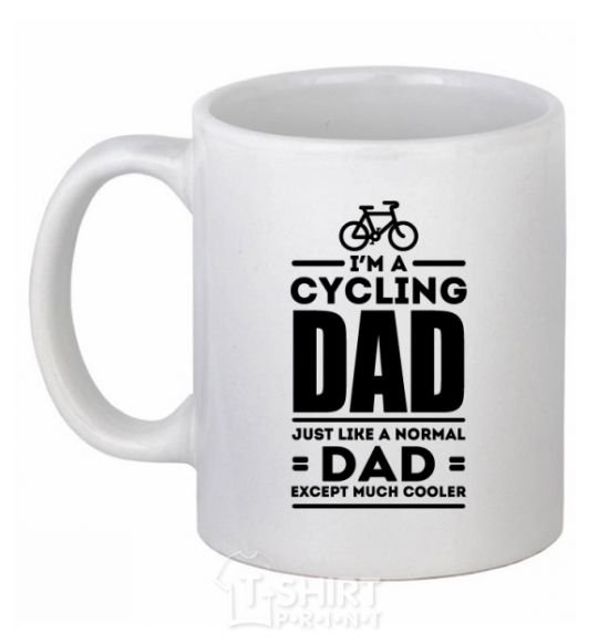 Ceramic mug Im a cycling Dad White фото