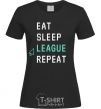 Женская футболка eat sleep league repeat Черный фото