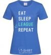 Women's T-shirt eat sleep league repeat royal-blue фото