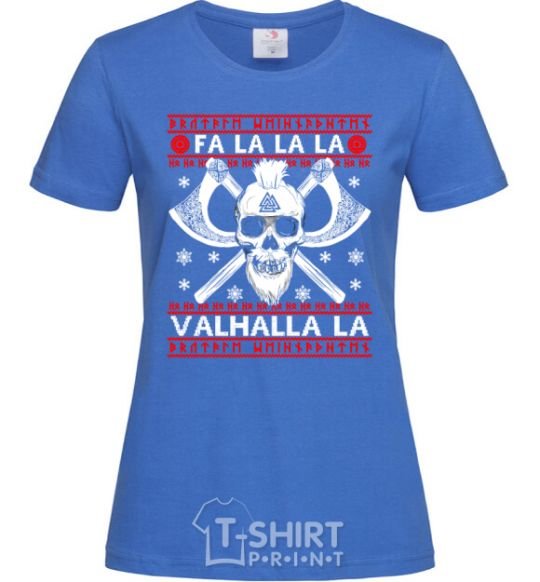 Women's T-shirt Fa la la la valhalla la royal-blue фото