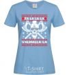 Women's T-shirt Fa la la la valhalla la sky-blue фото