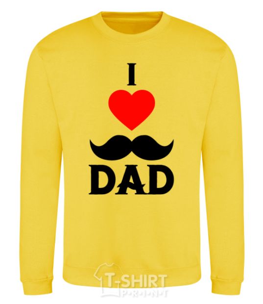 Sweatshirt I love dad's mustache yellow фото