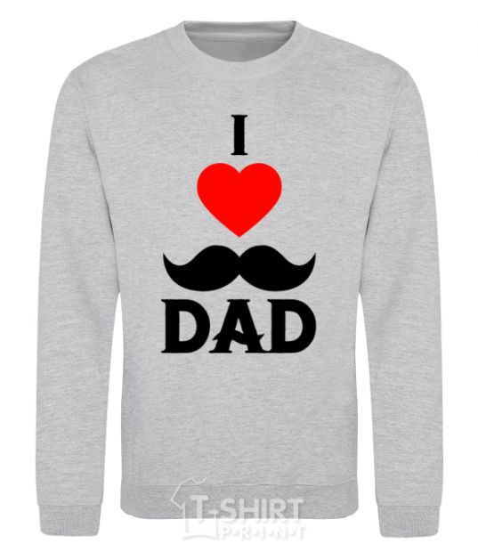 Sweatshirt I love dad's mustache sport-grey фото