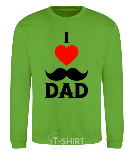 Sweatshirt I love dad's mustache orchid-green фото