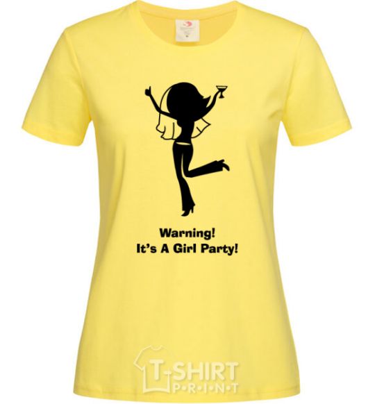 Women's T-shirt Warning it is a girl party cornsilk фото