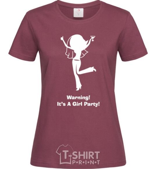 Women's T-shirt Warning it is a girl party burgundy фото