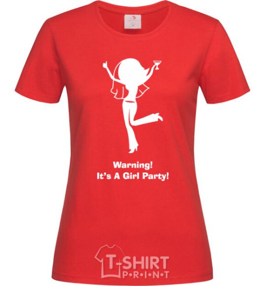 Women's T-shirt Warning it is a girl party red фото