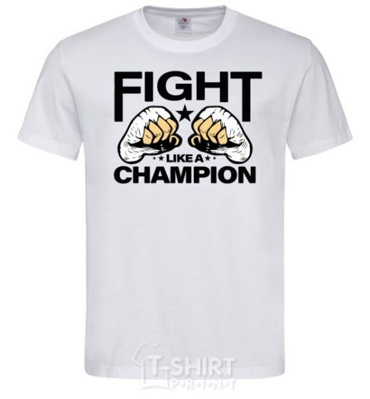 Men's T-Shirt FIGHT LIKE A CHAMPION White фото