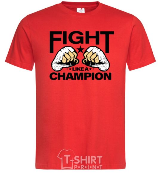 Men's T-Shirt FIGHT LIKE A CHAMPION red фото