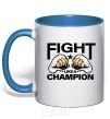 Mug with a colored handle FIGHT LIKE A CHAMPION royal-blue фото