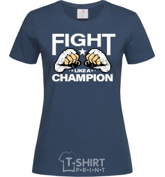 Женская футболка FIGHT LIKE A CHAMPION Темно-синий фото