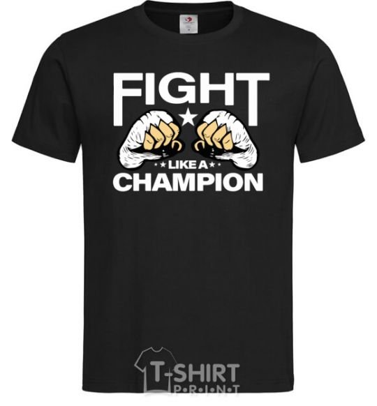 Men's T-Shirt FIGHT LIKE A CHAMPION black фото