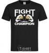 Men's T-Shirt FIGHT LIKE A CHAMPION black фото