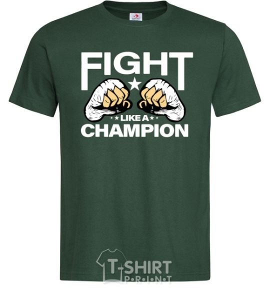 Men's T-Shirt FIGHT LIKE A CHAMPION bottle-green фото