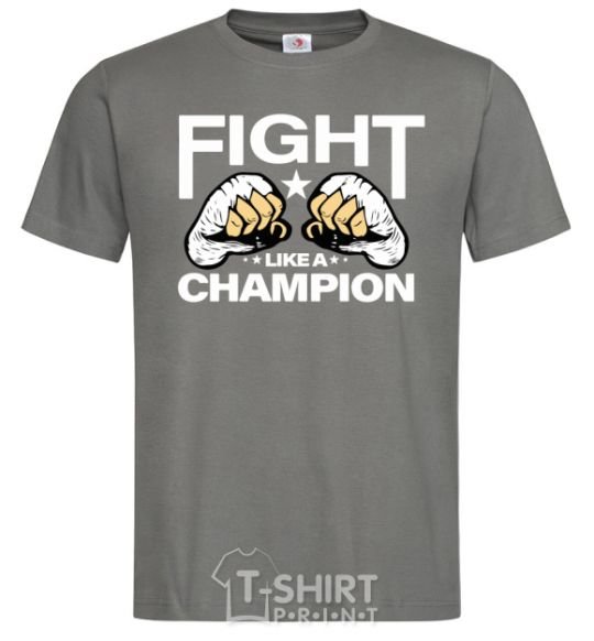 Men's T-Shirt FIGHT LIKE A CHAMPION dark-grey фото