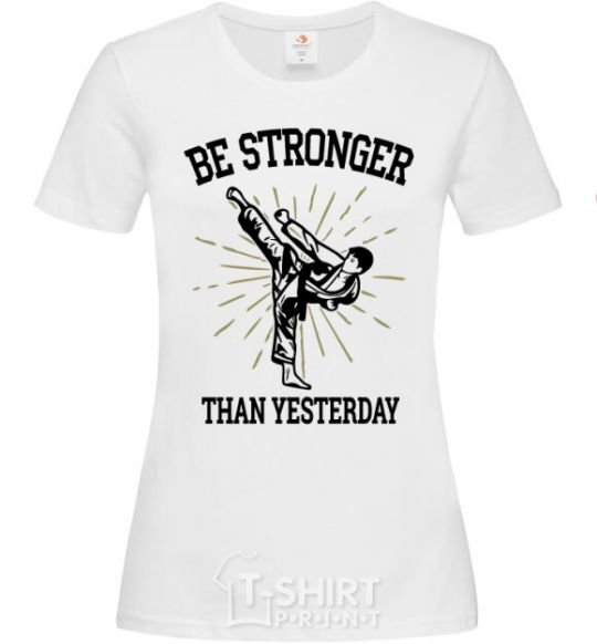 Women's T-shirt Strongest White фото